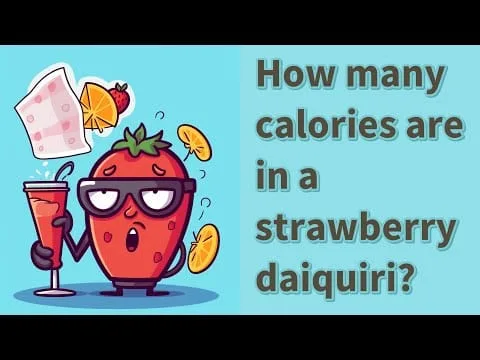 How Many Calories Are In A Strawberry Daiquiri